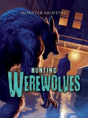 Hunting Werewolves by Graeme Davis
