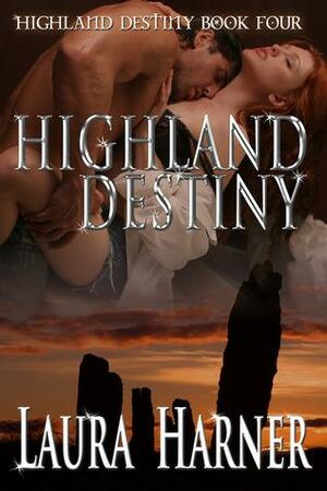 Highland Destiny by Laura Harner
