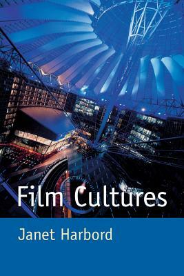 Film Cultures by Janet Harbord