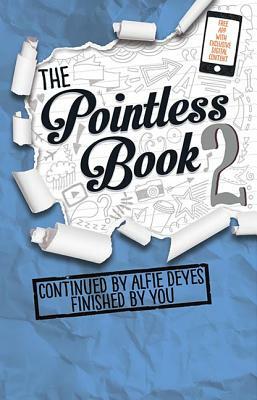 Pointless Book 2: Continued by Alfie Deyes Finished by You by Alfie Deyes