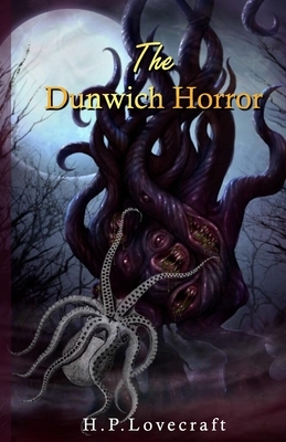 The Dunwich Horror: The Noble Edition by H.P. Lovecraft