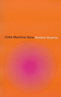 Coke Machine Glow by Gordon Downie