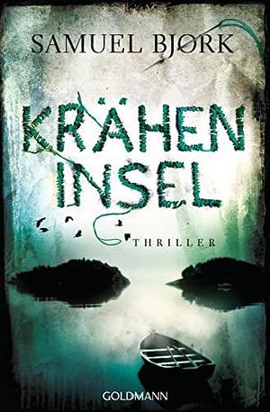 Kräheninsel: Thriller by Gabriele Haefs, Samuel Bjørk