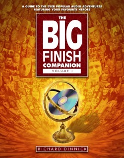 The Big Finish Companion (Volume 1) by Richard Dinnick, Mark Wright