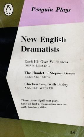 New English Dramatists 1 by Bernard Kops, E. Martin Browne, Doris Lessing, Arnold Wesker