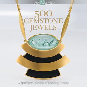 500 Gemstone Jewels: A Sparkling Collection of Dazzling Designs by Julie Hale, Marthe Le Van