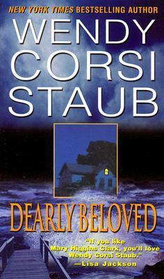 Dearly Beloved by Wendy Corsi Staub