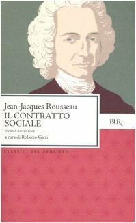 Il contratto sociale by Jean-Jacques Rousseau, Roberto Gatti