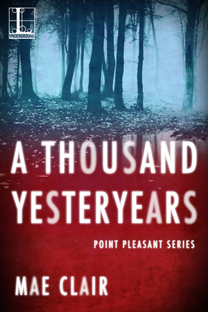 A Thousand Yesteryears by Mae Clair