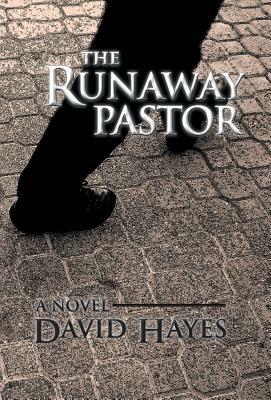 The Runaway Pastor by David Hayes