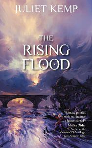 The Rising Flood by Juliet Kemp