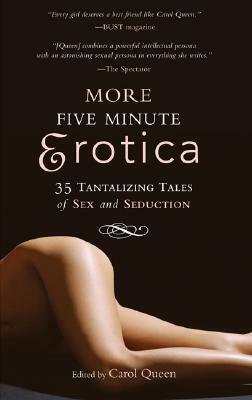 More Five Minute Erotica: 35 Tales of Sex and Seduction by Carol Queen, Tobi Hill-Meyer