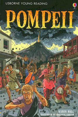 Pompeii by Anne Millard, Karen Ball, Emmanuel Cerisier