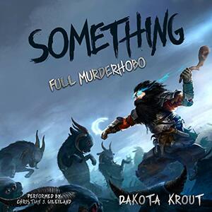 Something by Dakota Krout