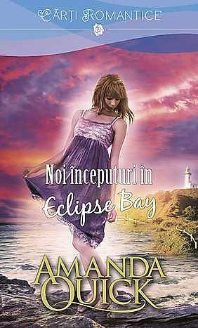 Noi începuturi în Eclipse Bay by Jayne Ann Krentz, Jayne Ann Krentz