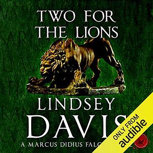 Two for the Lions by Lindsey Davis