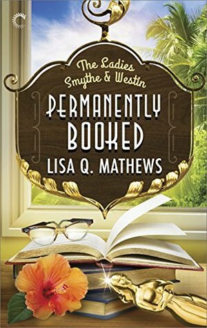 Permanently Booked by Lisa Q. Mathews