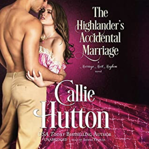 The Highlander's Accidental Marriage by Callie Hutton