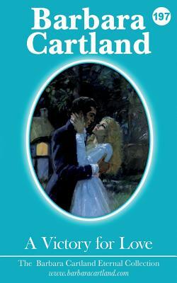 A Victory for Love by Barbara Cartland