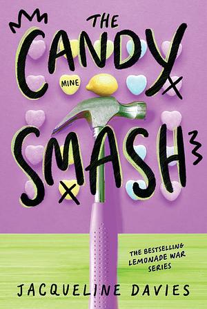 The Candy Smash by Jacqueline Davies