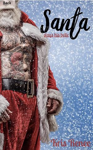Santa Sleighs his Bells by Kris Renee