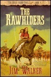 The Rawhiders by Jim Walker