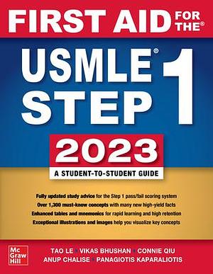 First Aid for the USMLE Step 1 2023 by Vikas Bhushan, Tao Le, Tao Le, Matthew Sochat