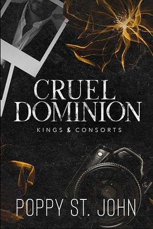 Cruel Dominion by Poppy St. John