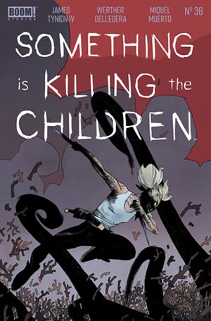 Something is Killing the Children #36 by James Tynion IV