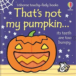 That's Not My Pumpkin... by Fiona Watt