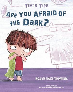 Are You Afraid of the Dark? Hb: Are You Afraid of the Dark? by Chiara Piroddi