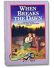 When Breaks the Dawn / When Hope Springs New (A 2-in 1 Book) by Janette Oke