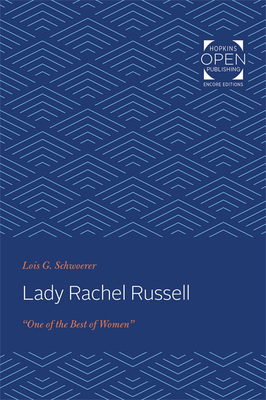 Lady Rachel Russell: "one of the Best of Women" by Lois G. Schwoerer