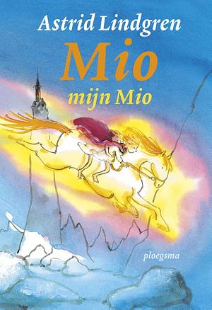 Mio, mijn Mio by Astrid Lindgren