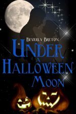 Under a Halloween Moon by Beverly Breton