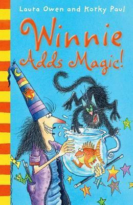 Winnie Adds Magic! by Laura Owen, Korky Paul