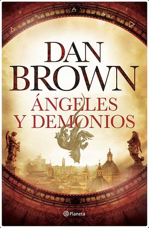 Ángeles y demonios: 1 by Dan Brown
