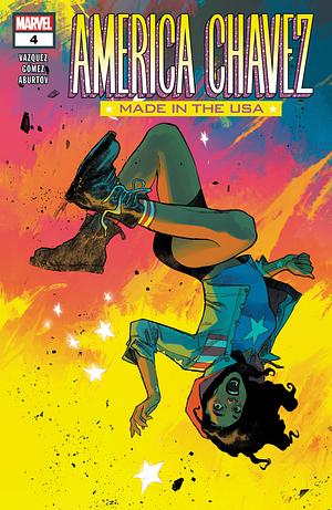 America Chavez: Made in the USA #4 by Kalinda Vázquez