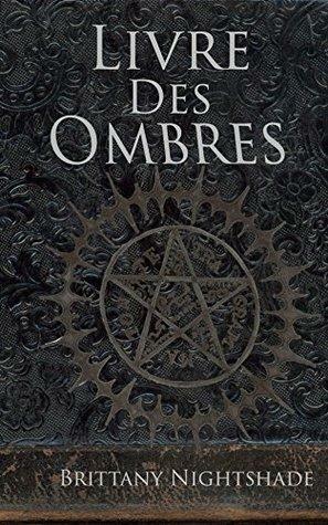 Livre des Ombres: Magie Noire et Blanche Rouge by Brittany Nightshade