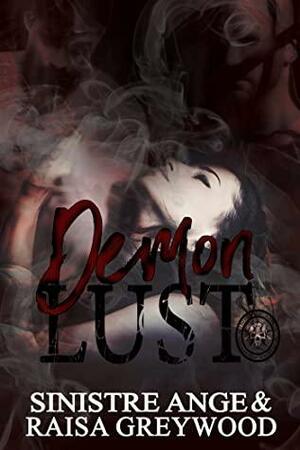 Demon Lust by Raisa Greywood, Sinistre Ange