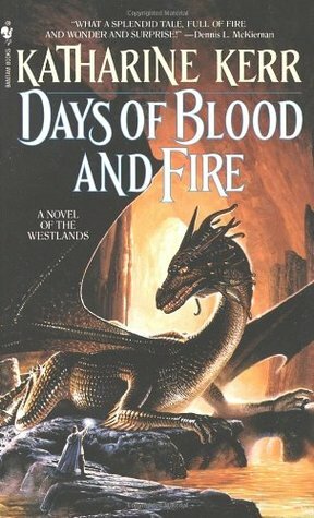 Days of Blood and Fire by Katharine Kerr