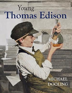 Young Thomas Edison by Michael Dooling