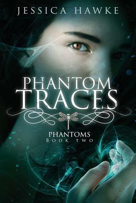 Phantom Traces by Jessica Hawke