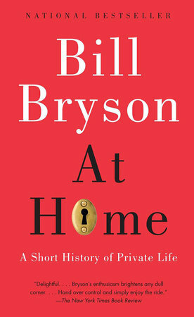 At Home: A Short History of Private Life by Bill Bryson