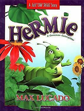 Hermie: A Common Caterpillar Picture Book by Max Lucado