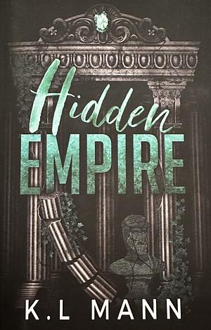 Hidden Empire by K.L. Mann