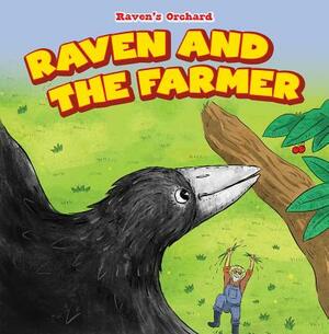 Raven and the Farmer by Patricia Harris