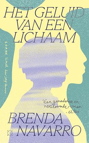 Het geluid van een lichaam  by Brenda Navarro