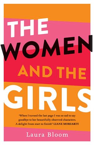 The Women and the Girls by Laura Bloom