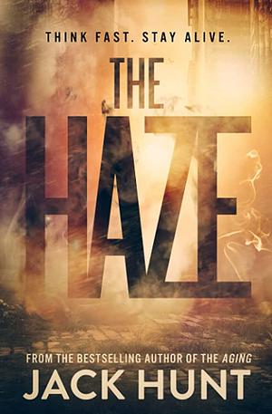 The Haze by Jack Hunt